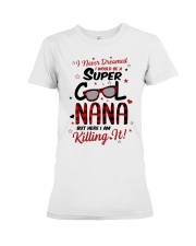I NEVER DREAMED - PERFECT GIFT FOR GRANDMA Premium Fit Ladies Tee tile