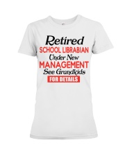 RETIRED SCHOOL LIBRABIAN - FOR GRANDMA Premium Fit Ladies Tee tile