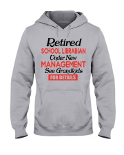 RETIRED SCHOOL LIBRABIAN - FOR GRANDMA Hooded Sweatshirt front