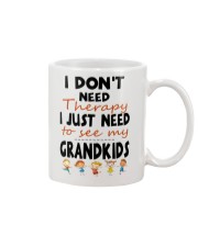 I DON'T NEED THERAPY - PERFECT GIFT FOR GRANDMA Mug tile