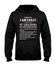 People Say I Am Crazy - Lovely Gift For Grandchildren Hooded Sweatshirt tile