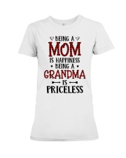 Being A Mom Is Happiness Being A Grandma Is Priceless Premium Fit Ladies Tee tile