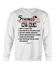 5 THINGS YOU SHOULD KNOW ABOUT MY NAN Crewneck Sweatshirt tile