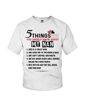 5 THINGS YOU SHOULD KNOW ABOUT MY NAN Youth T-Shirt front