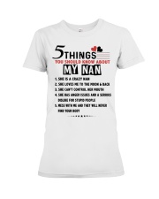 5 THINGS YOU SHOULD KNOW ABOUT MY NAN Premium Fit Ladies Tee tile