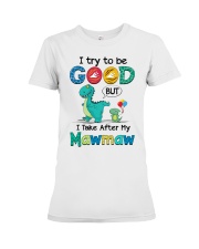 I Try To Be Good - Best Gift For Grandchild Premium Fit Ladies Tee tile