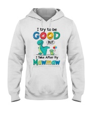 I Try To Be Good - Best Gift For Grandchild Hooded Sweatshirt tile