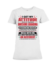 I Get My Attitude - Lovely Gift For Grandchildren Premium Fit Ladies Tee tile