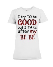 TRY TO BE GOOD - BEST GIFT FOR GRANDCHILD Premium Fit Ladies Tee tile