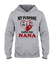 MY PURPOSE IN LIFE - PERFECT GIFT FOR NANA Hooded Sweatshirt front