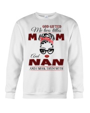 GOD GIFT ME TWO TITLES - PERFECT GIFT FOR GRANDMA Crewneck Sweatshirt tile