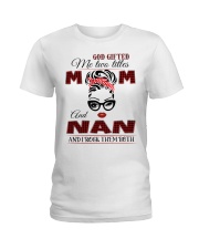 GOD GIFT ME TWO TITLES - PERFECT GIFT FOR GRANDMA Ladies T-Shirt tile