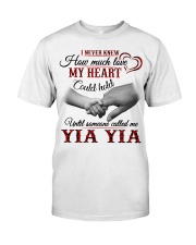 NEVER KNEW HOW MUCH LOVE MY HEART - YIA YIA Classic T-Shirt tile