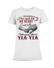 NEVER KNEW HOW MUCH LOVE MY HEART - YIA YIA Premium Fit Ladies Tee tile
