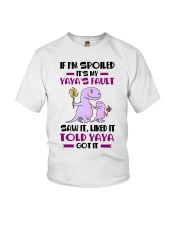 IF I'M SPOILED - YAYA TO GRANDCHILDREN Youth T-Shirt front