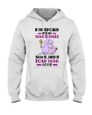 IF I'M SPOILED - YAYA TO GRANDCHILDREN Hooded Sweatshirt tile