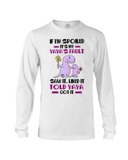 IF I'M SPOILED - YAYA TO GRANDCHILDREN Long Sleeve Tee tile