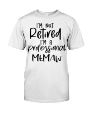 I'm Not Retired - I'm A Professional Memaw Premium Fit Mens Tee tile