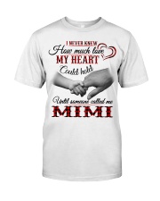 NEVER KNEW HOW MUCH LOVE MY HEART - MIMI Premium Fit Mens Tee tile