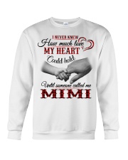 NEVER KNEW HOW MUCH LOVE MY HEART - MIMI Crewneck Sweatshirt tile