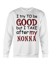 TRY TO BE GOOD - GIFT FOR GRANDKIDS Crewneck Sweatshirt tile