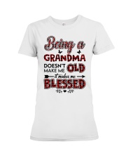 BEING A GRANDMA DOESN'T MAKE ME OLD Premium Fit Ladies Tee tile