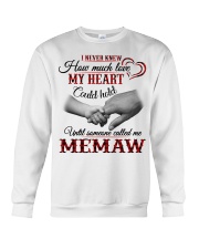 NEVER KNEW HOW MUCH LOVE MY HEART - MEMAW Crewneck Sweatshirt tile