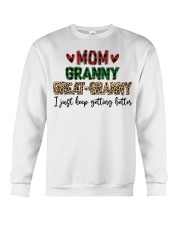 I JUST KEEP GETTING BETTER - PERFECT GIFT FOR GRANNY Crewneck Sweatshirt tile