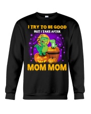 I Try To Be Good - Amazing Gift For Grandkids Crewneck Sweatshirt tile