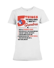 5 THINGS YOU SHOULD KNOW ABOUT MY GRANDMA Premium Fit Ladies Tee tile