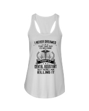 I NEVER DREAMED -PERFECT GIFT FOR DENTAL ASSISTANT Ladies Flowy Tank tile