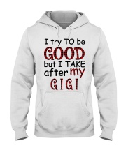 TAKE AFTER MY GIGI - SPECIAL GIFT FOR GRANDKIDS Hooded Sweatshirt tile