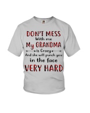 DON'T MAKE ME ACT LIKE MY GRANDMA Youth T-Shirt front