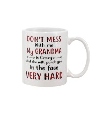 DON'T MAKE ME ACT LIKE MY GRANDMA Mug tile