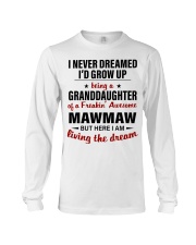 LIVING THE DREAM - BEST GIFT FOR GRANDDAUGHTER Long Sleeve Tee tile