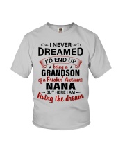 I NEVER DREAMED - PERFECT GIFT FOR GRANDSON Youth T-Shirt front