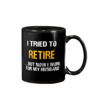 I TRIED TO RETIRE Mug tile