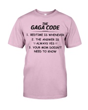 THE GAGA CODE - BEDTIME IS WHENEVER Classic T-Shirt front