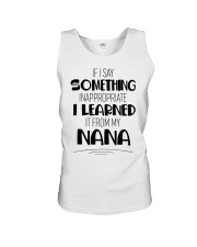 I LEARNED IT FROM MY NANA - GIFT FOR GRANDCHILDREN Unisex Tank tile