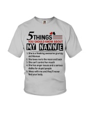 5 THINGS ABOUT MY NANNIE - BEST GIFT FOR GRANDKIDS Youth T-Shirt front