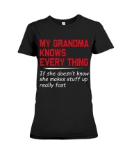 GRANDMA KNOWS EVERY EVERY THING - GIFT TO GRANDKID Premium Fit Ladies Tee tile
