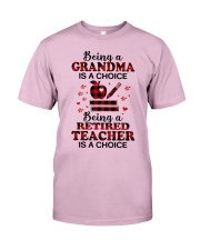 BEING RETIRED TEACHER - PERFECT GIFT FOR TEACHER Classic T-Shirt front