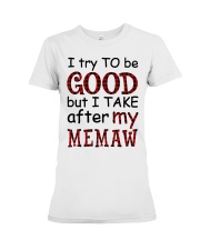 TAKE AFTER MY MEMAW - SPECIAL GIFT FOR GRANDKIDS Premium Fit Ladies Tee tile
