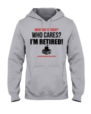 I'M RETIRED - PERFECT GIFT FOR GRANDMA Hooded Sweatshirt front