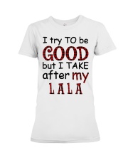 TRY TO BE GOOD - PERFECT GIFT FOR GRANDKIDS Premium Fit Ladies Tee tile