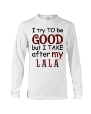 TRY TO BE GOOD - PERFECT GIFT FOR GRANDKIDS Long Sleeve Tee tile