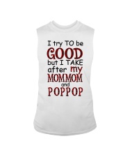 TRY TO BE GOOD - PERFECT GIFT FOR GRANDKIDS Sleeveless Tee tile