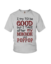 TRY TO BE GOOD - PERFECT GIFT FOR GRANDKIDS Youth T-Shirt front