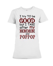TRY TO BE GOOD - PERFECT GIFT FOR GRANDKIDS Premium Fit Ladies Tee tile