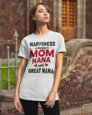 Happiness Is Being A Mom Nana And Great Nana Classic T-Shirt apparel-classic-tshirt-lifestyle-06